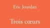 Обложка автобиографического романа "Три сердца" Эрика Журдена